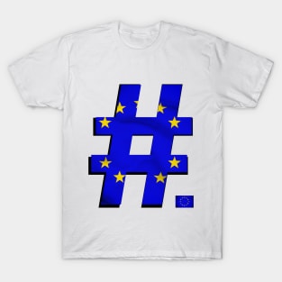 Hashtag Flag - EU - design 1 - with flag icon T-Shirt